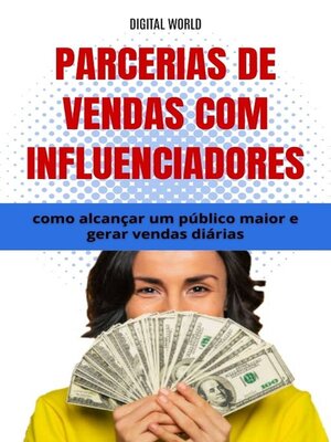 cover image of Parcerias de vendas com influenciadores--como alcançar um público maior e gerar vendas diárias